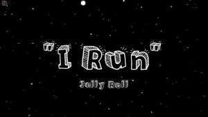Jelly Roll - «I Run» - (Song) #rapakmusic