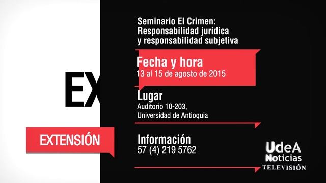 UdeA - Seminario El Crimen: Responsabilidad jurídica y responsabilidad subjetiva смотреть онлайн