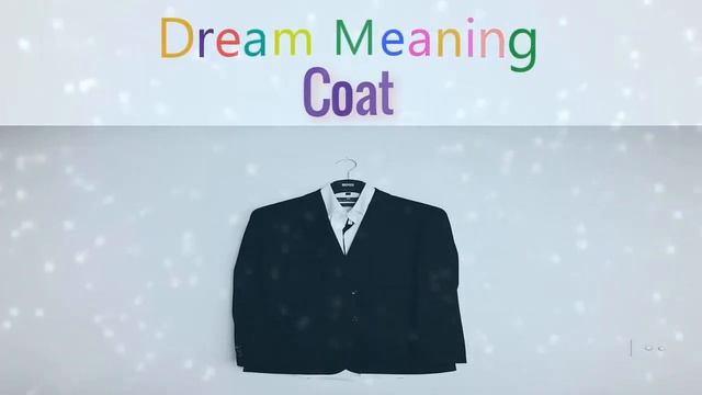Meaning of Dream about : Coat смотреть онлайн