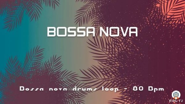 Bossa nova drums Loop - 80 BPM