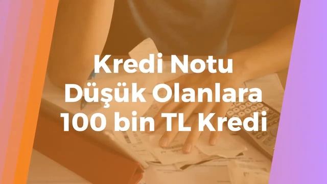 Kredi Notu Düşük Olanlara 100.000 TL Kredi, Sicili Bozuk Olanlara En Hızlı Kredi смотреть онлайн