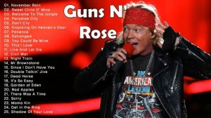 Guns N' Roses Greatest Hits Full Album - Best Songs of Guns N Roses - The Best Of Guns N' Roses