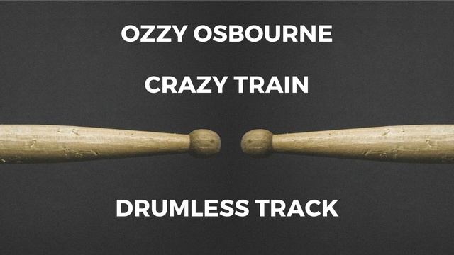 Ozzy Osbourne - Crazy Train (drumless) смотреть онлайн