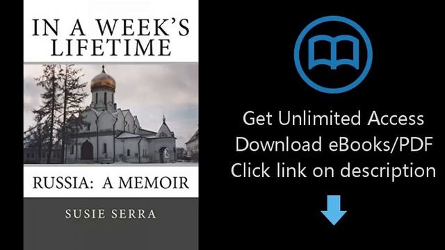 Download In A Week's Lifetime: Russia: A Memoir [P.D.F] смотреть онлайн