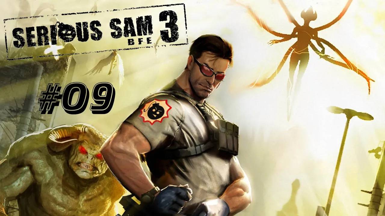 Serious Sam 3 BFE Прохождение Без Комментариев #9: Открывая Солнце [2/2] | Крутой Сэм 3 смотреть онлайн