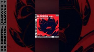 ELA VIRA MORTAL [SLOWED + REVERB]