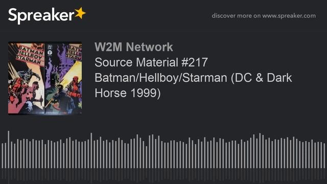 Source Material #217 Batman/Hellboy/Starman (DC & Dark Horse 1999) смотреть онлайн