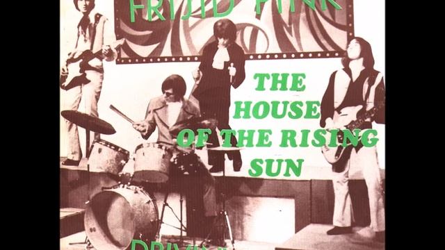 Frijid Pink - House Of The Rising Sun (1970) смотреть онлайн