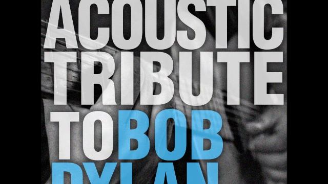 Forever Young -- Bob Dylan Acoustic Tribute смотреть онлайн