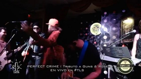 PERFECT CRIME ** TRIBUTO A GUNS N ROSES ** SWEET CHILD O' MINE - THE TEMPLE BAR 29-7-17