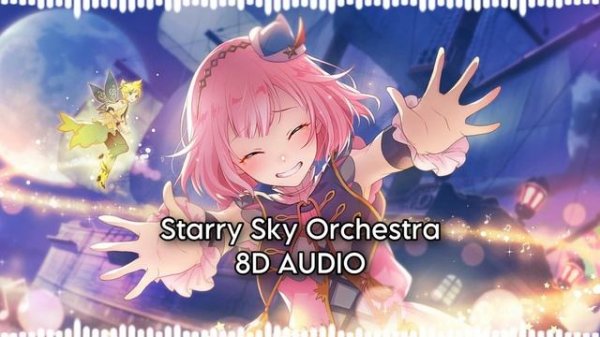 STARRY SKY ORCHESTRA 8D AUDIO [USE HEADPHONES] #projectsekai