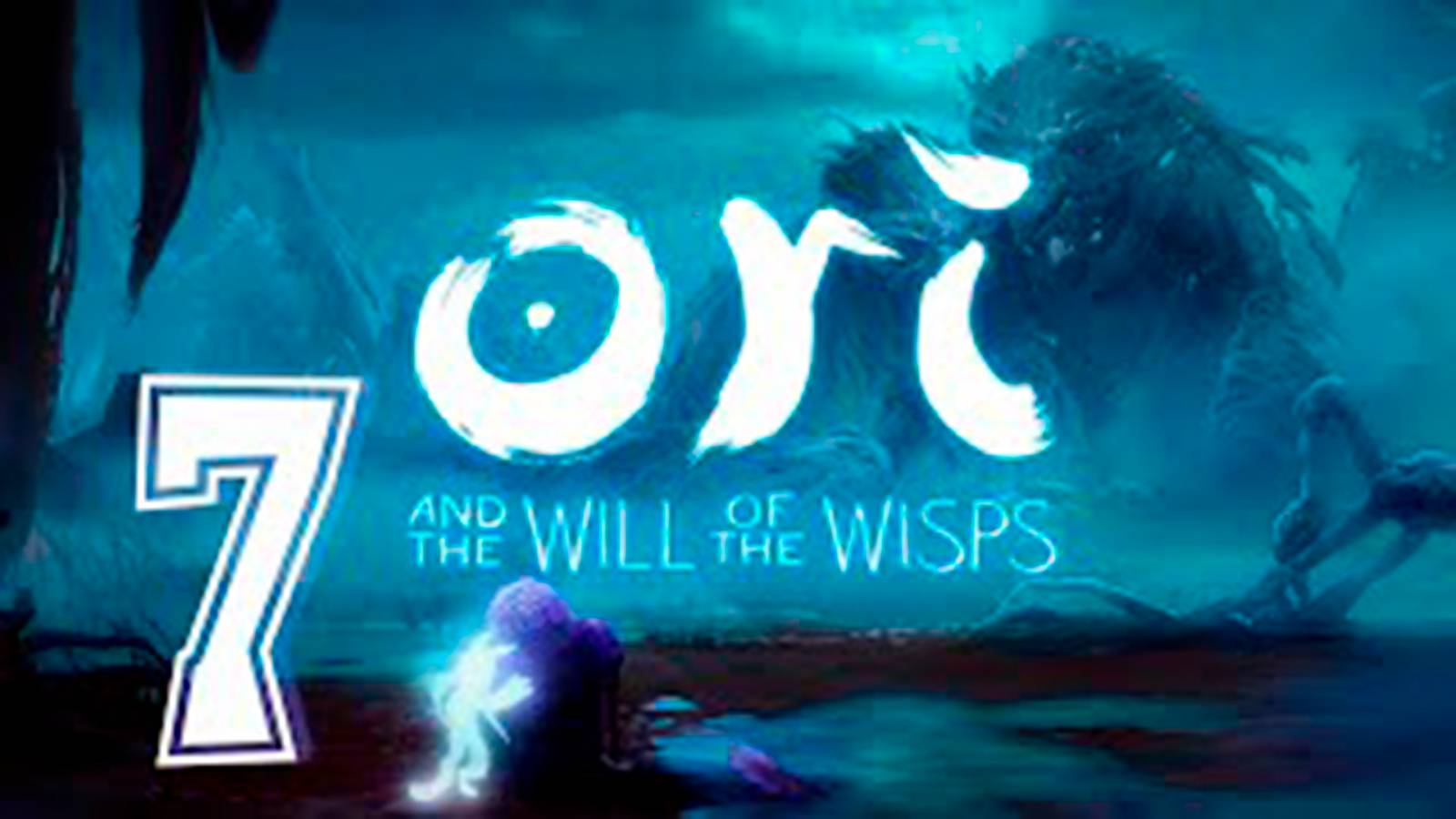 Прохождение Ori and the Will of the Wisps. часть 7