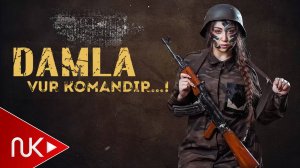 Damla - Vur Komandir