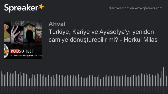 Türkiye, Kariye Ve Ayasofya'yı Yeniden Camiye Dönüştürebilir Mi? - Herkül Milas