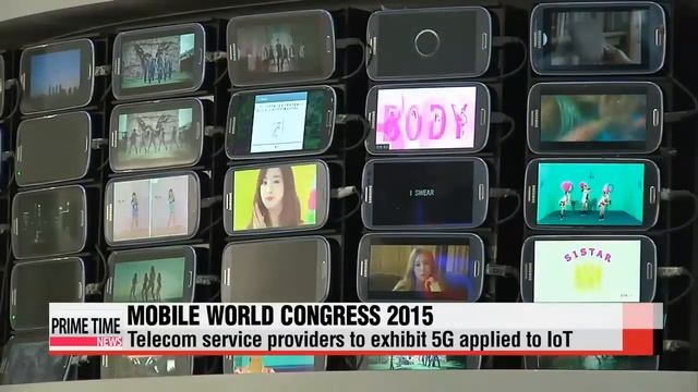 5G, IoT techs to be revealed at MWC 2015 5G와 IoT가 만나... 최첨단 통신기술 MWC출격 смотреть онлайн
