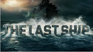 Сериал Последний корабль - 4 сезон 2 серия / The Last Ship