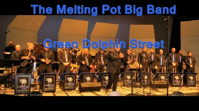 The Melting Pot Big Band Green Dolphin Street смотреть онлайн