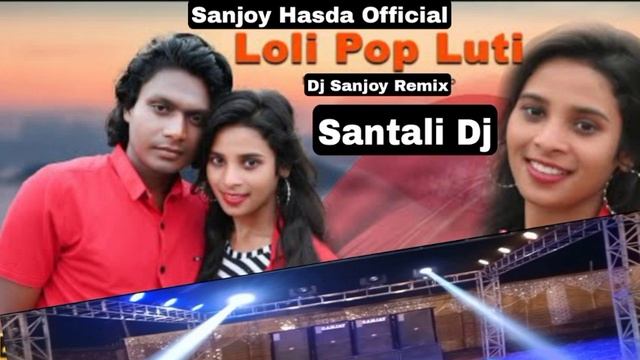 Loli Pop Luti New Santali Model Dong Dj Song/Dj Sanjoy Remix Raiganj Rampur смотреть онлайн