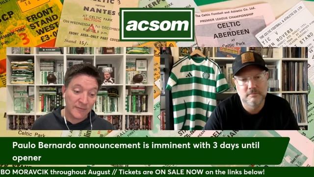 Paulo Bernardo announcement is imminent with 3 days until opener // A Celtic State of Mind // ACSOM смотреть онлайн