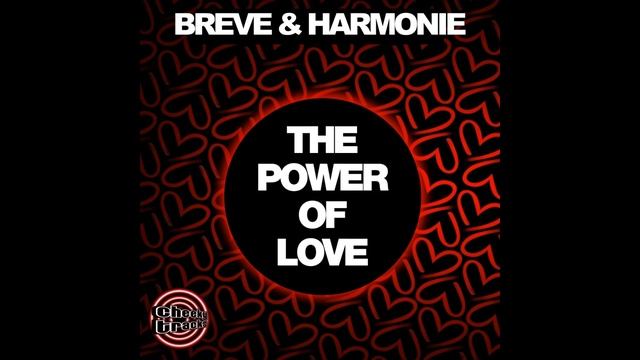Harmonie, Breve - The Power Of Love (Darts Remix) [Cheeky Tracks] смотреть онлайн