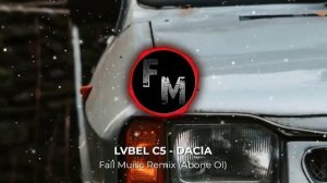 LVBEL C5 - DACİA (Remix)