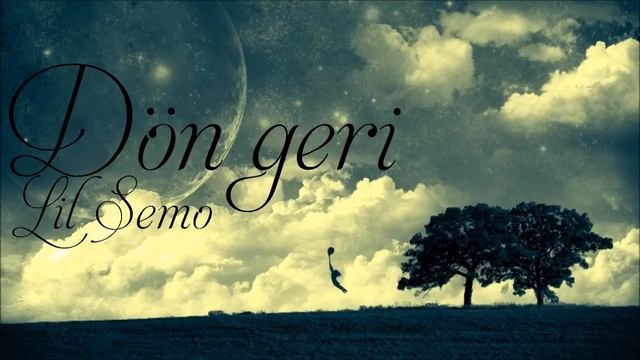 Lil"SeMo - Dön Geri (2015) смотреть онлайн