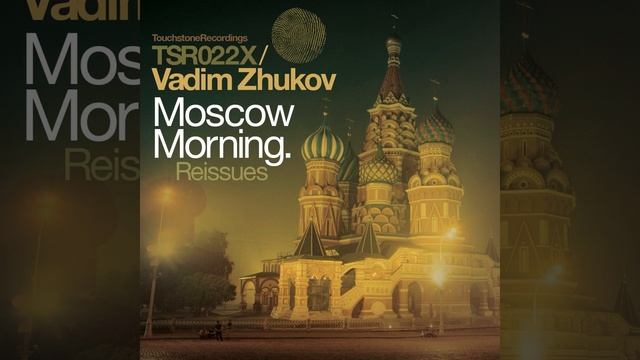 Moscow Morning (Vadim Zhukov New Year Remix)