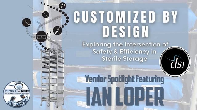 Customized By Design: Exploring the Intersection of Safety and Efficiency in Sterile Storage смотреть онлайн