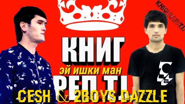 CESH & 2BOYS DAZZLE ЭЙ ИШКИ МАН (тенчи бад хондайан). смотреть онлайн