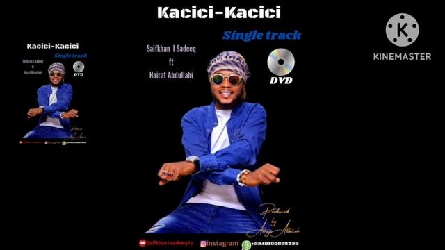 Saifkhan I Sadeeq Kacici ~Kacici official_-_Audio-2023 смотреть онлайн