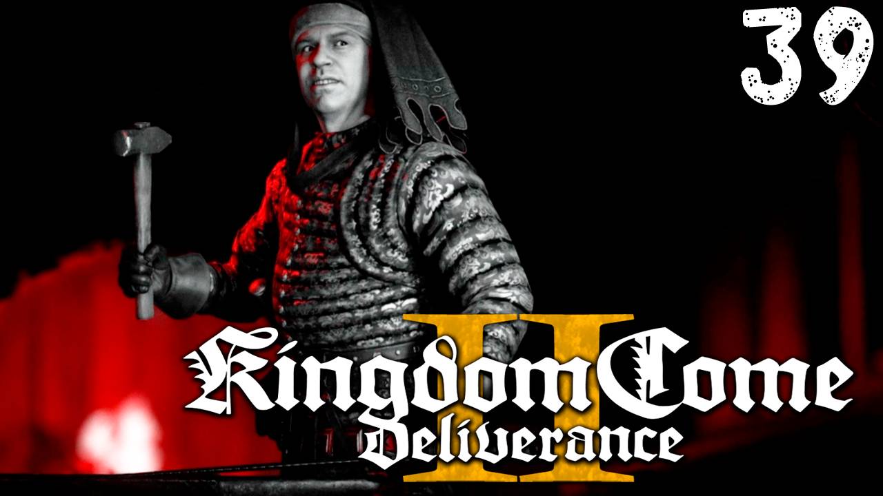ВРЕМЯ МЕСТИ (39) ► Kingdom Come Deliverance 2 ► Прохождение