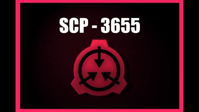 SCP-3655 смотреть онлайн