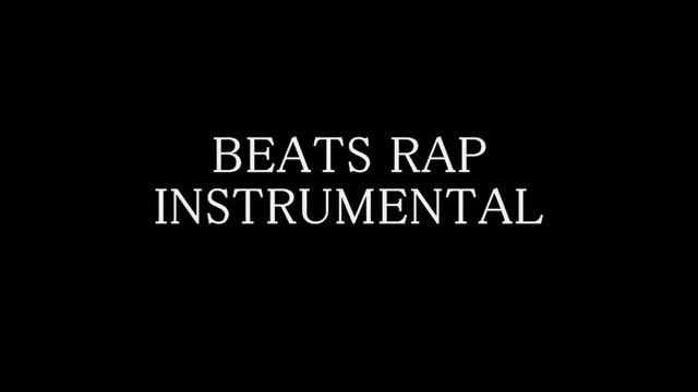 BEATS RAP INSTRUMENTAL смотреть онлайн