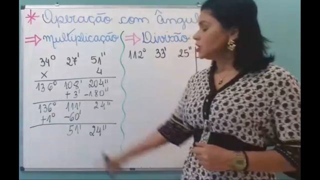 OPERAÇÃO COM ÂNGULOS MULTIPLICAÇÃO E DIVISÃO