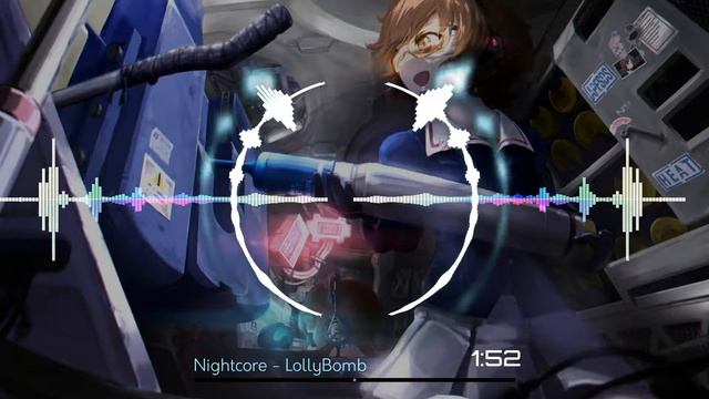 Nightcore - LollyBomb
