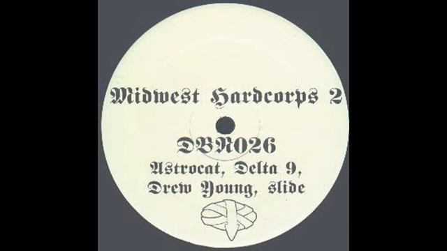 Drop Bass Network 026 - Midwest Hardcorps 2 - A2 - Delta 9 - Buried Alive