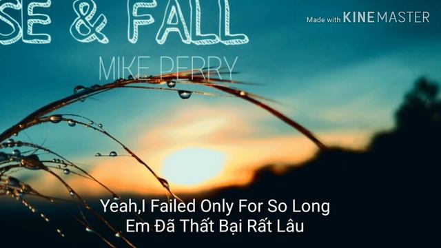 [Lyrics+Vietsub] Mike Perry - Rise & Fall смотреть онлайн