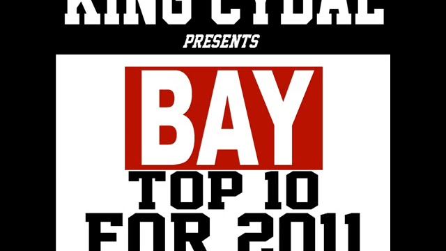 King Cydal - No More Mr. Nice Guy (Bay Top 10 For 2011)