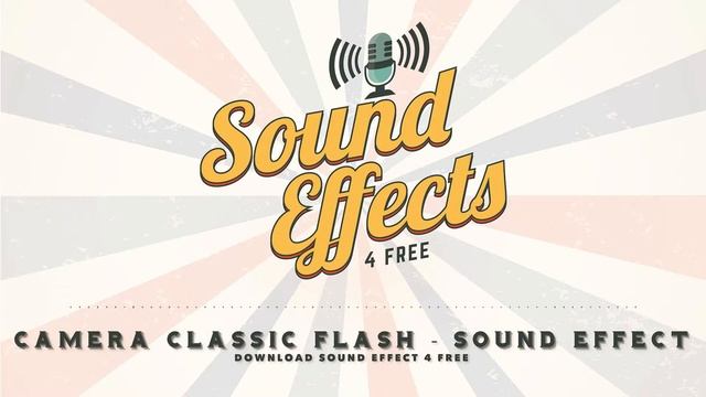 Camera Classic Flash - Sound Effect смотреть онлайн