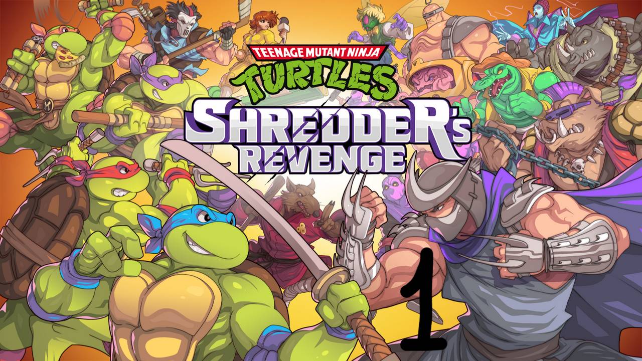 Прохождение Teenage Mutant Ninja Turtles: Shredder's Revenge #1 (Зубодробительные новости!)