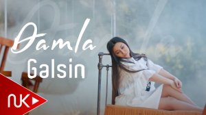 Damla - Gəlsin