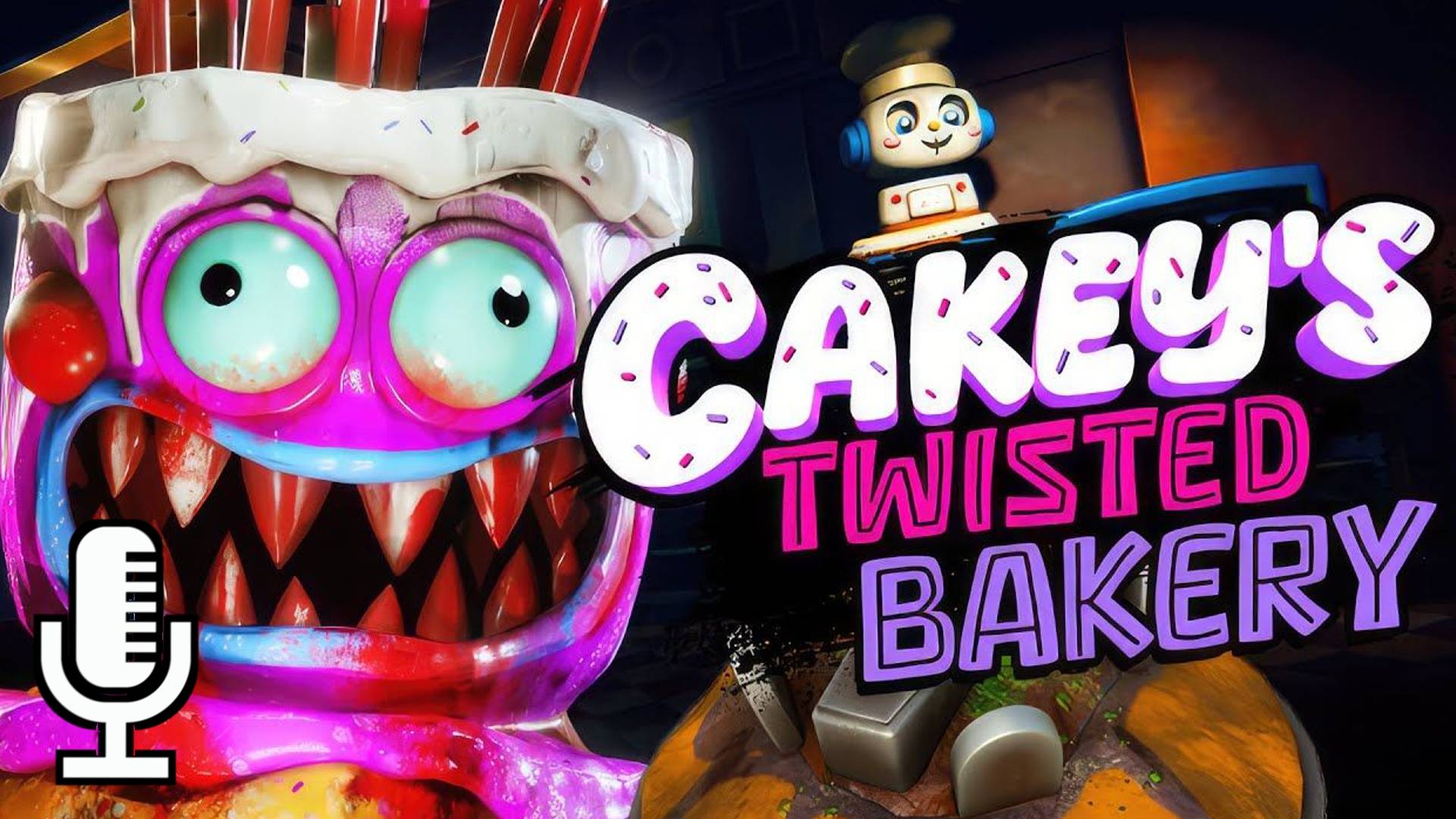 🔊Cakey's Twisted Bakery▶Прохождение