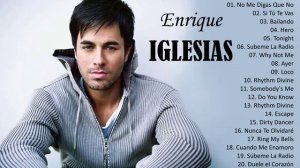 Enrique Iglesias Greatest Hits 2021 - Best Songs Of Enrique Iglesias