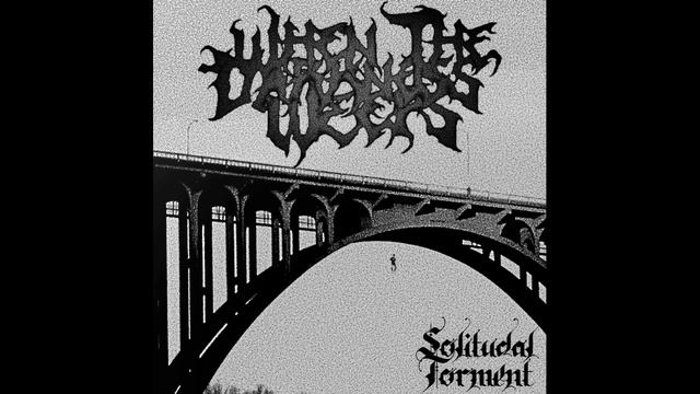 When The Darkness Weeps - Solitudal Torment смотреть онлайн
