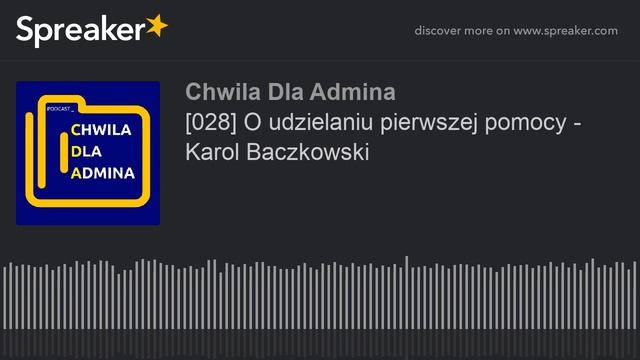 [028] O udzielaniu pierwszej pomocy - Karol Baczkowski смотреть онлайн