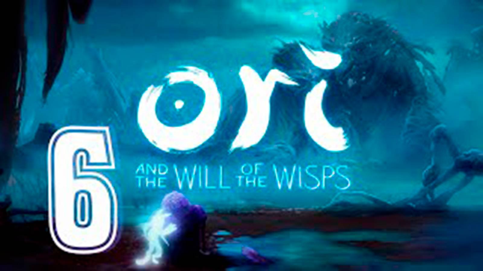 Прохождение Ori and the Will of the Wisps. часть 6