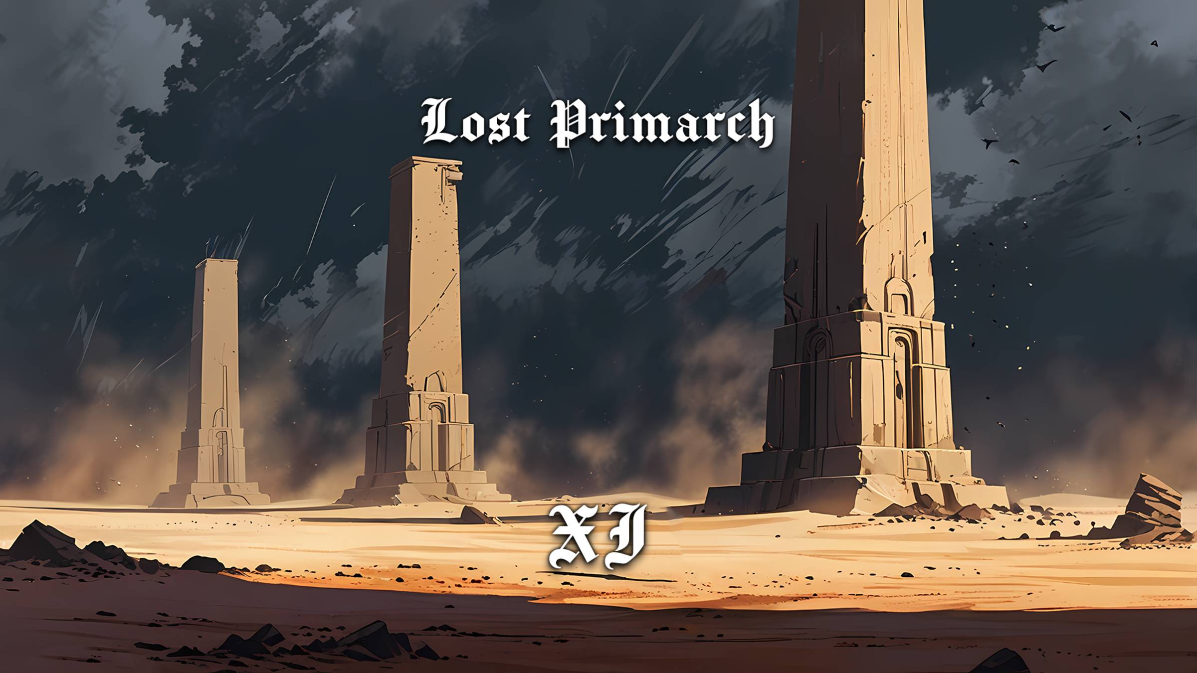Lost Primarch - XI