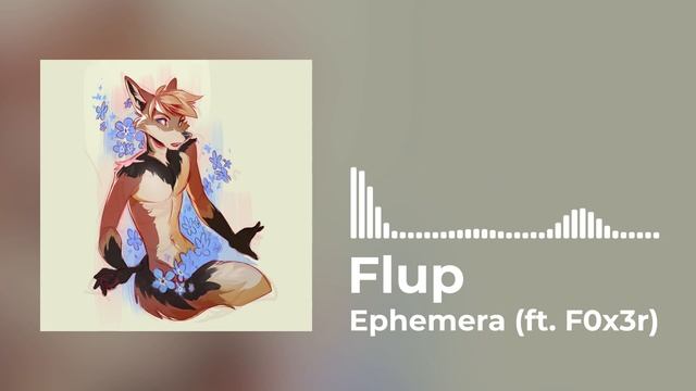 Flup Volta - Ephemera (ft. Blackbird) смотреть онлайн
