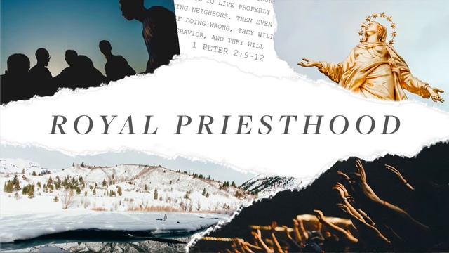 Royal Priesthood // 11.13.22