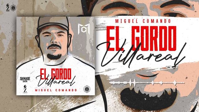 Miguel Comando - El Gordo Villarreal (Audio Oficial) смотреть онлайн